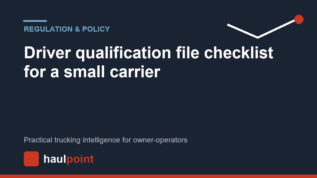 Driver qualification file checklist for a small carrier