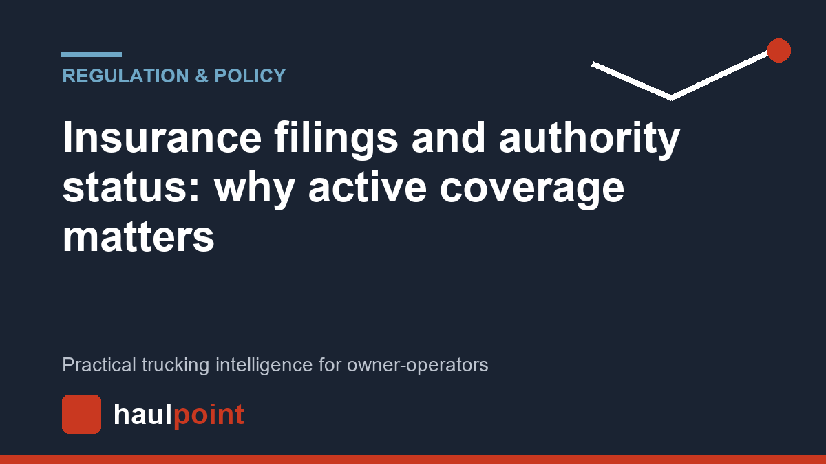Insurance filings and authority status: why active coverage matters