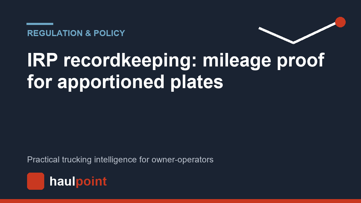 IRP recordkeeping: mileage proof for apportioned plates