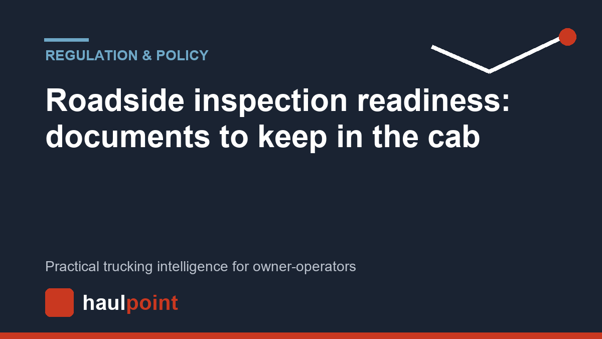 Roadside inspection readiness: documents to keep in the cab