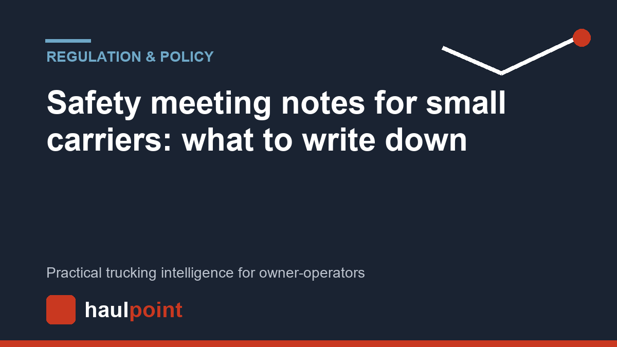 Safety meeting notes for small carriers: what to write down