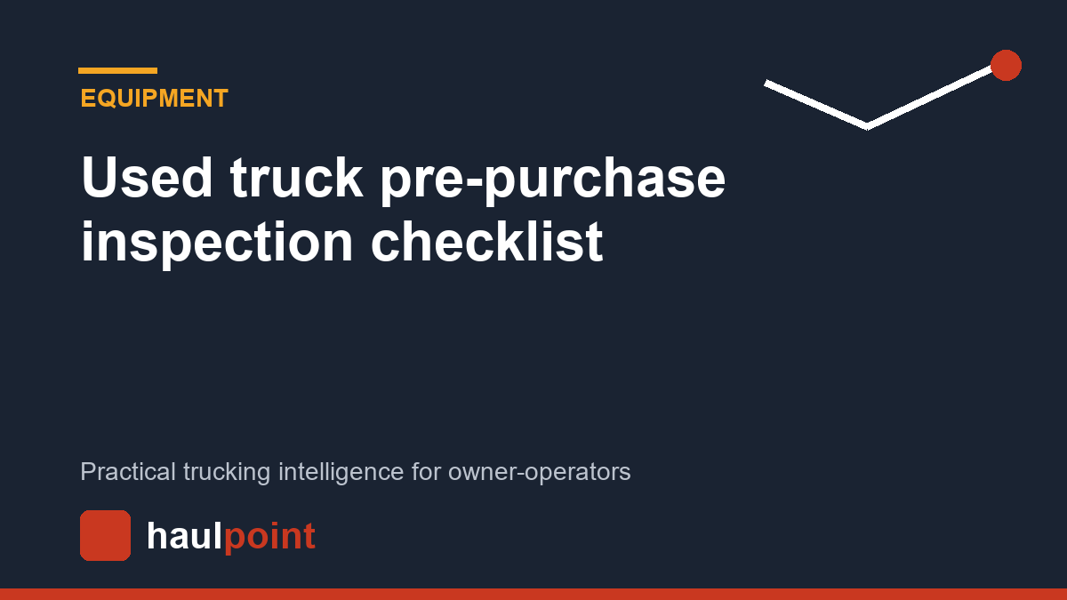 Used truck pre-purchase inspection checklist