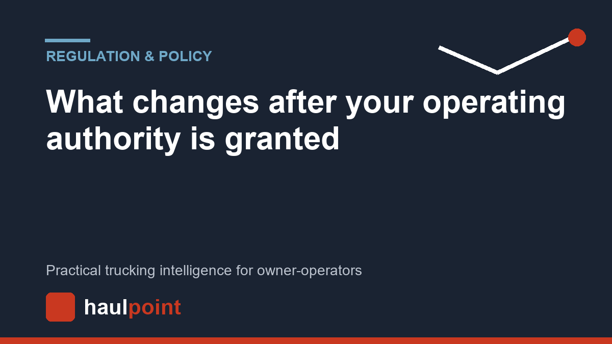 What changes after your operating authority is granted