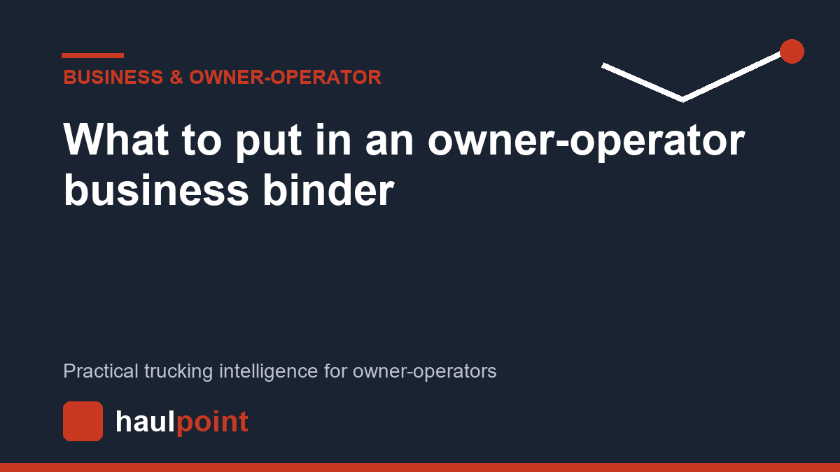 What to put in an owner-operator business binder