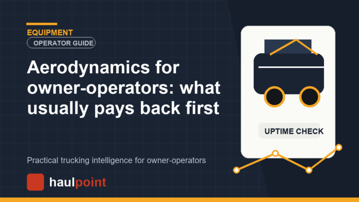 Aerodynamics for owner-operators: what usually pays back first