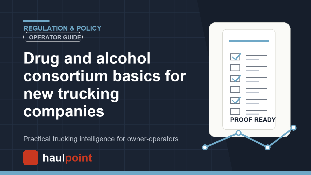 Drug and alcohol consortium basics for new trucking companies