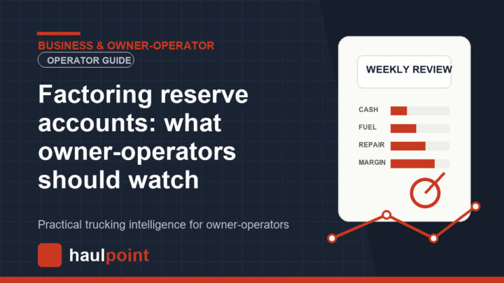 Factoring reserve accounts: what owner-operators should watch