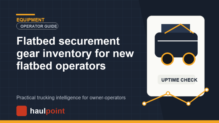 Flatbed securement gear inventory for new flatbed operators