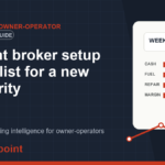 Freight broker setup checklist for a new authority