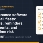 Maintenance software for small fleets: records, reminders, documents, and downtime risk