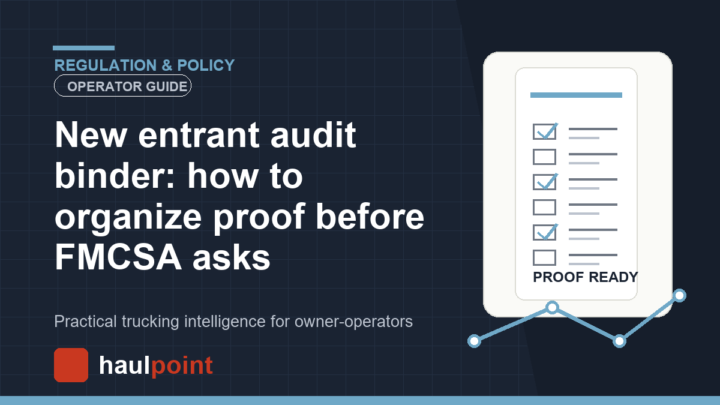 New entrant audit binder: how to organize proof before FMCSA asks